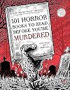 101 Horror Books to Read Before You're Murdered