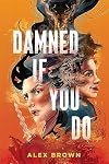 Damned If You Do