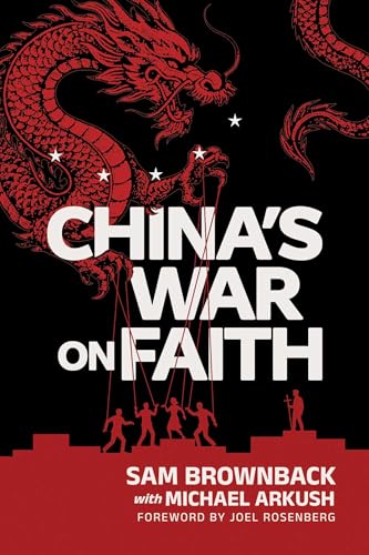 China's War On Faith / by Brownback, Sam