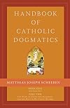 Handbook of Catholic Dogmatics 5.2: Book Five Soteriology Part Two the Work of Christ the Redeemer and the Role of His Virgin Mother