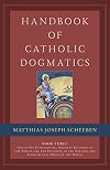 Handbook of Catholic Dogmatics 3