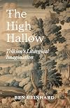 The High Hallow: Tolkien's Liturgical Imagination