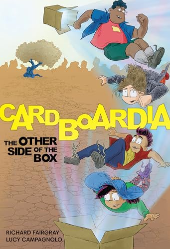 Cardboardia. The other side of the box / written by Richard Fairgray and Lucy Campagnolo ; illustrated by Richard Fairgray