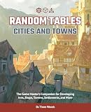 Random Tables Cities And Towns The Game Masters Companion For Developing Inns Shops Taverns Settlements And More