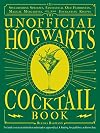 The Unofficial Hogwarts Cocktail Book: Spellbinding Spritzes, Fantastical Old Fashioneds, Magical Margaritas, and More Enchanting Recipes (Unofficial Hogwarts Books)
