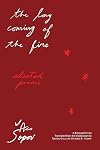 The Long Coming of the Fire: Selected Poems