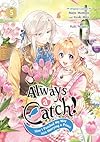 Always a Catch!: How I Punched My Way Into Marrying a Prince, Vol. 5