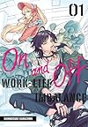 On and Off: Work-Life Imbalance, Vol. 1