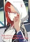 Smoking Behind the Supermarket with You, Vol. 5