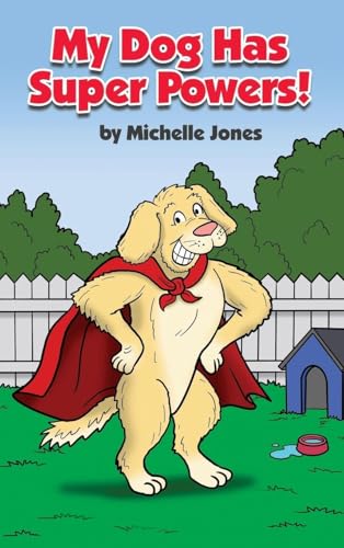 Cover of My Dog Has Super Powers!