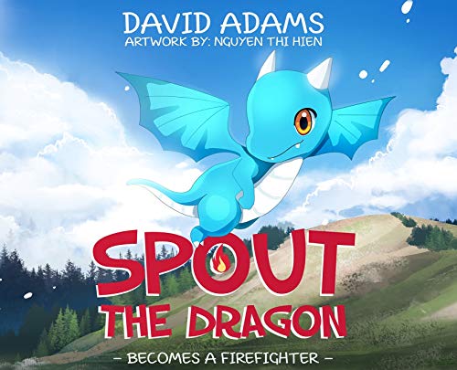 Cover of Spout the Dragon Becomes a Firefighter