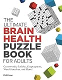 The Ultimate Brain Health Puzzle Book For Adults Crosswords Sudoku Cryptograms Word Searches And More