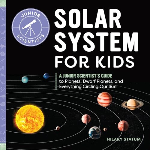 Solar System for Kids : by Statum, Hilary
