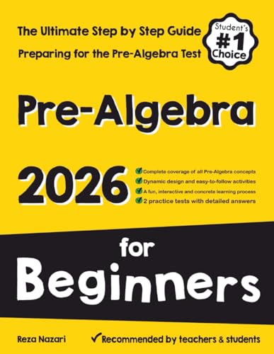 Pre-Algebra for Beginners: The Ultimate Step by Step Guide cover