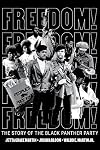 Freedom! The Story of the Black Panther Party