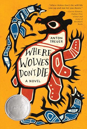 Where Wolves Don't Die / by Treuer, Anton