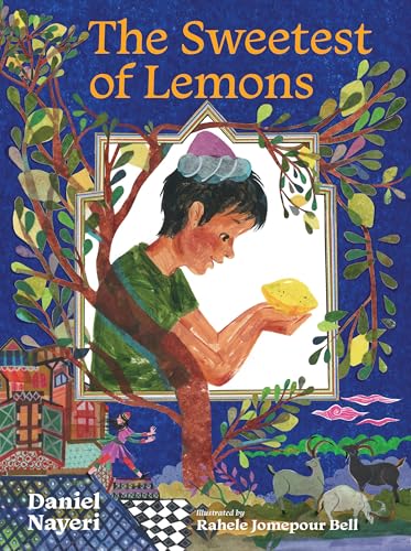 The Sweetest of Lemons / by Nayeri, Daniel