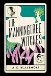 The Manningtree Witches