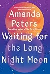 Waiting for the Long Night Moon: Stories