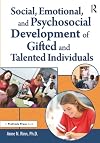 Social, Emotional, and Psychosocial Development of Gifted and Talented Individuals