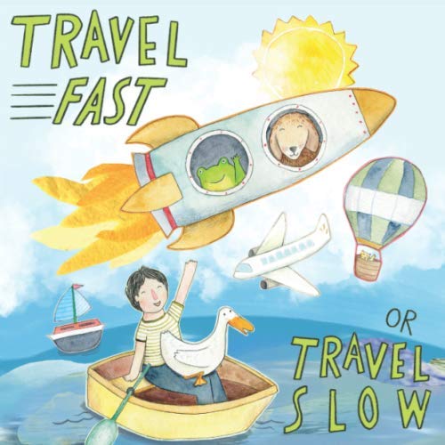 Cover of Travel Fast or Travel Slow