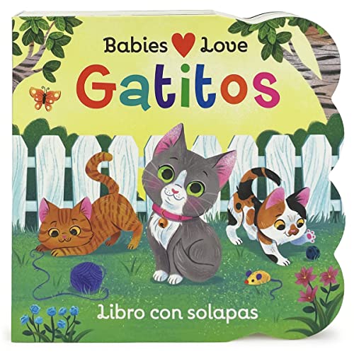 Babies Love Gatitos : by Swift, Ginger