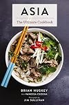 Asia: The Ultimate Cookbook