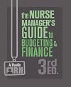 The Nurse Manager's Guide to Budgeting and Finance, 3rd Edition