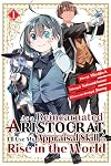 As a Reincarnated Aristocrat, I'll Use My Appraisal Skill to Rise in the World [Manga] 1