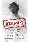 The Respondent: Exposing the Cartel of Family Law