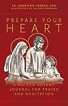 Prepare Your Heart: A Guided Advent Journal for Prayer and Meditation