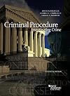 Criminal Procedure: Investigating Crime (American Casebook Series)