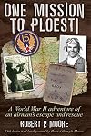 One Mission to Ploesti