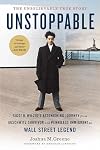 Unstoppable: Siggi B. Wilzig's Astonishing Journey from Auschwitz Survivor and Penniless Immigrant to Wall Street Legend