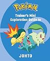 Pokemon: Trainer's Mini Exploration Guide to Johto
