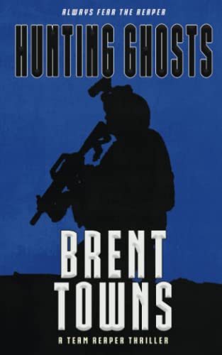 Hunting Ghosts (By: Brent Towns) cover