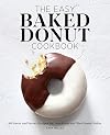 The Easy Baked Donut Cookbook