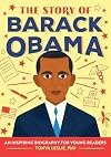 The Story of Barack Obama: A Biography Book for New Readers (The Story Of: A Biography Series for New Readers)