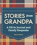 Stories From Grandpa A Fillin Journal And Family Keepsake