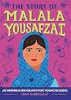 The Story of Malala Yousafzai: A Biography Book for New Readers (The Story Of: A Biography Series for New Readers)