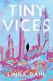 TINY VICES: A Novel