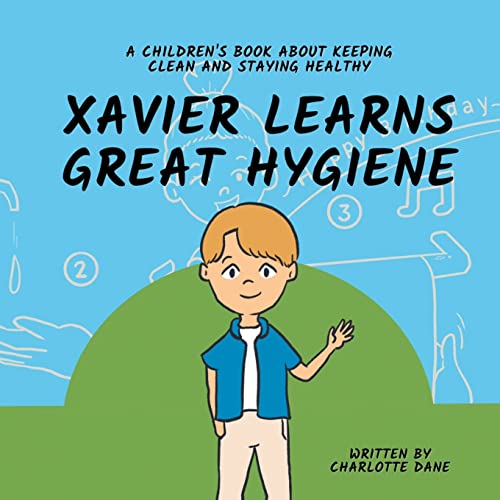 Cover of Xavier Learns Great Hygiene