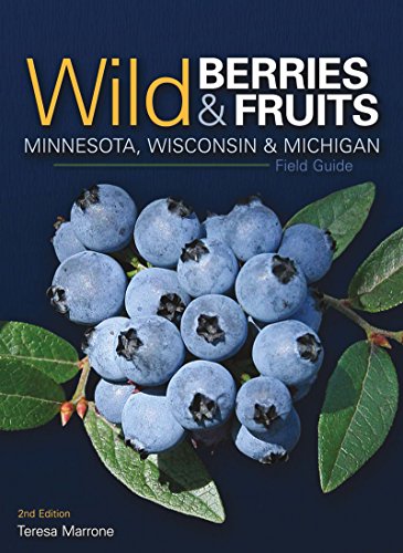 Wild Berries & Fruits Field Guide of Minnesota, Wisconsin & Michigan book cover