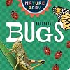 Nature Baby: Bugs