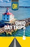 Ohio Day Trips (Day Trip Series)