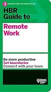 HBR Guide to Remote Work