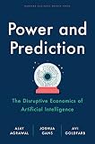 Power and Prediction — Agrawal, Gans & Goldfarb