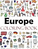 Europe Coloring Book Color Your Way Through The Cities And Countries Of Europe Including France Italy England Germany Spain Greece Holland
