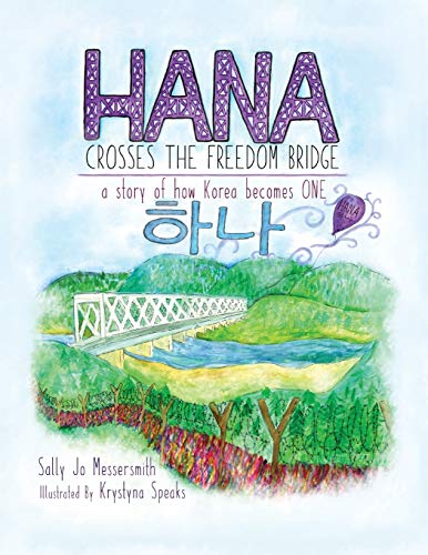 Cover of Hana Crosses the Freedom Bridge