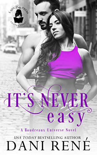 It's Never Easy (By: Dani René) cover